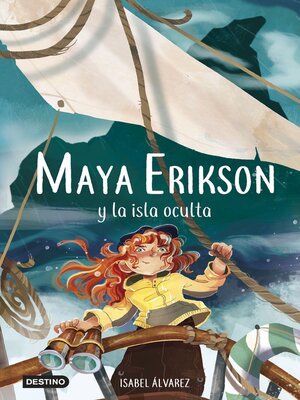 cover image of Maya Erikson y la isla oculta